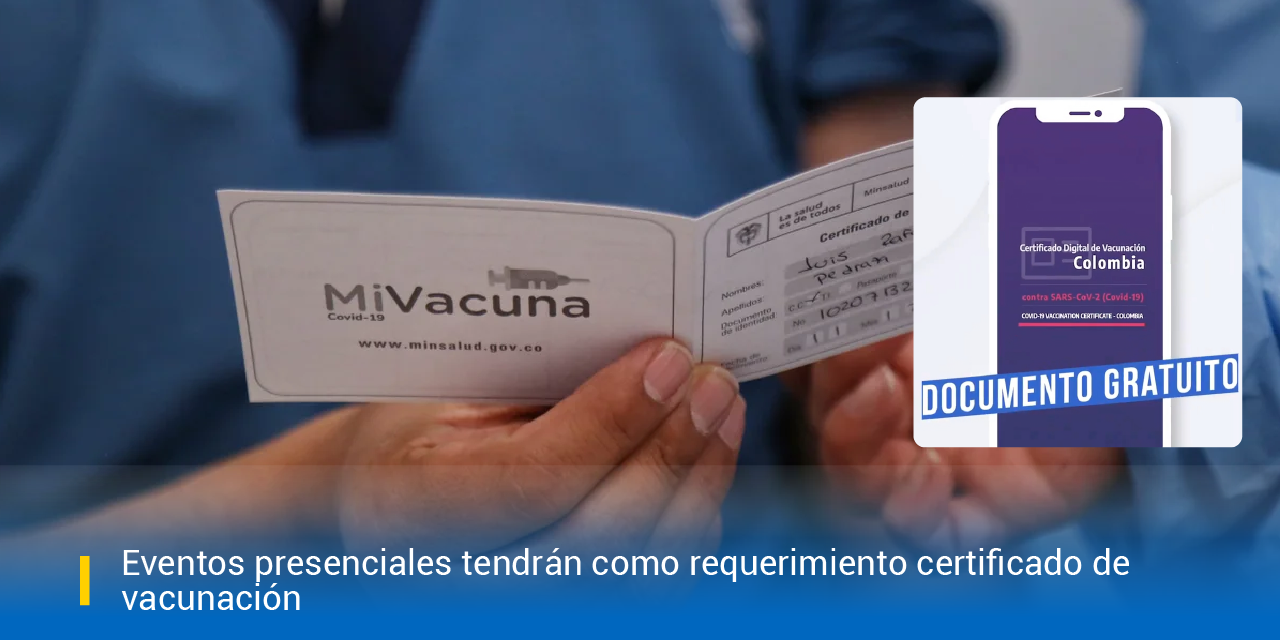 Eventos presenciales tendrán como requerimiento certificado de vacunación
